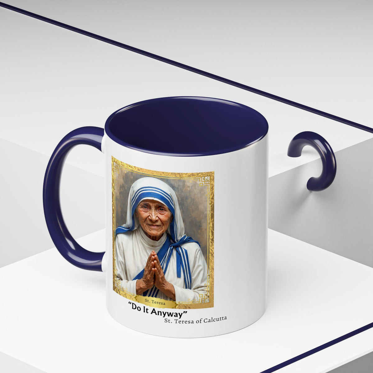 St. (Mother) Teresa "Do It Anyway" Prayer Card Devotional Coffee Mug - 11oz Accent Cup