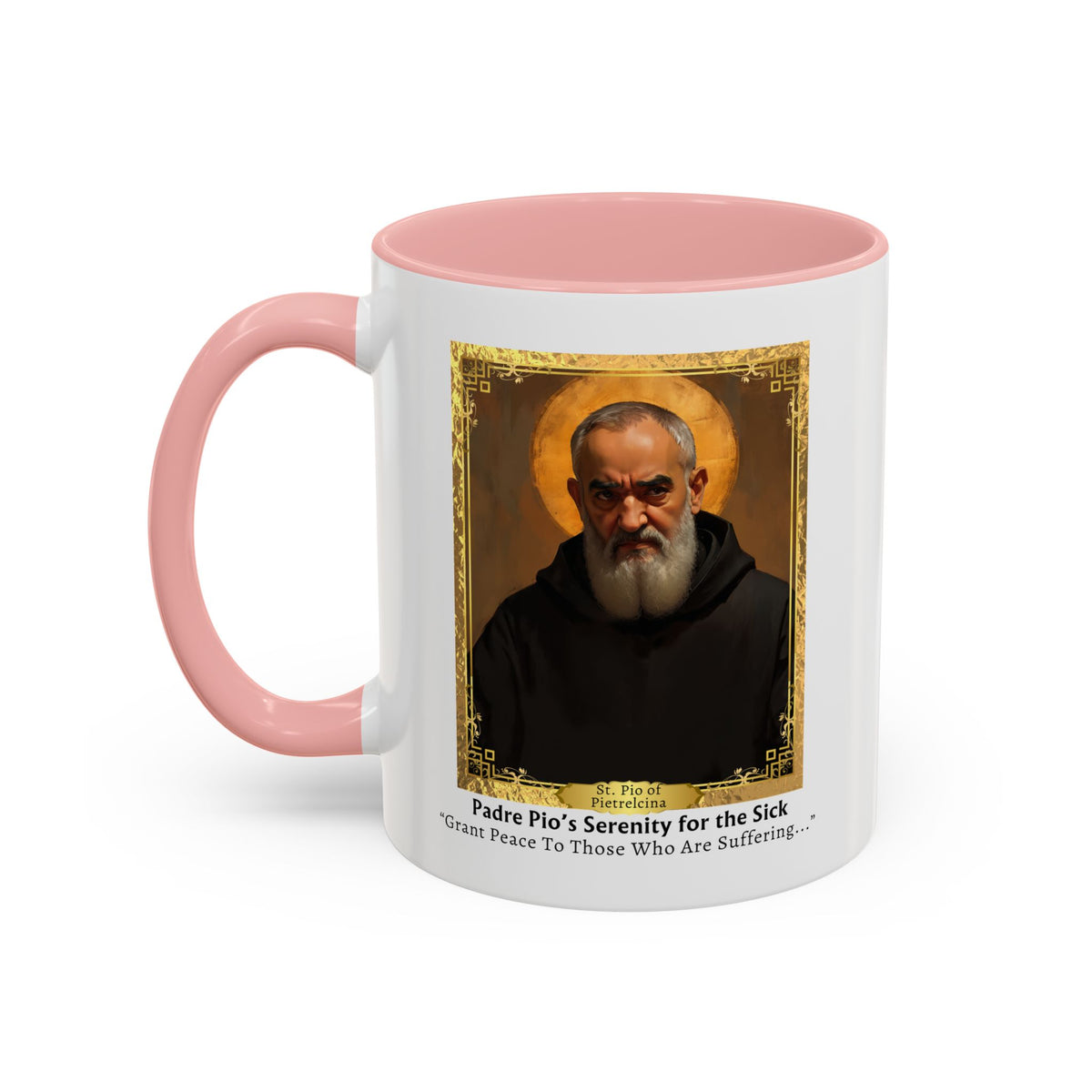 St. Padre Pio Serenity of The Sick Prayer Card Devotional Coffee Mug - 11oz Accent Cup