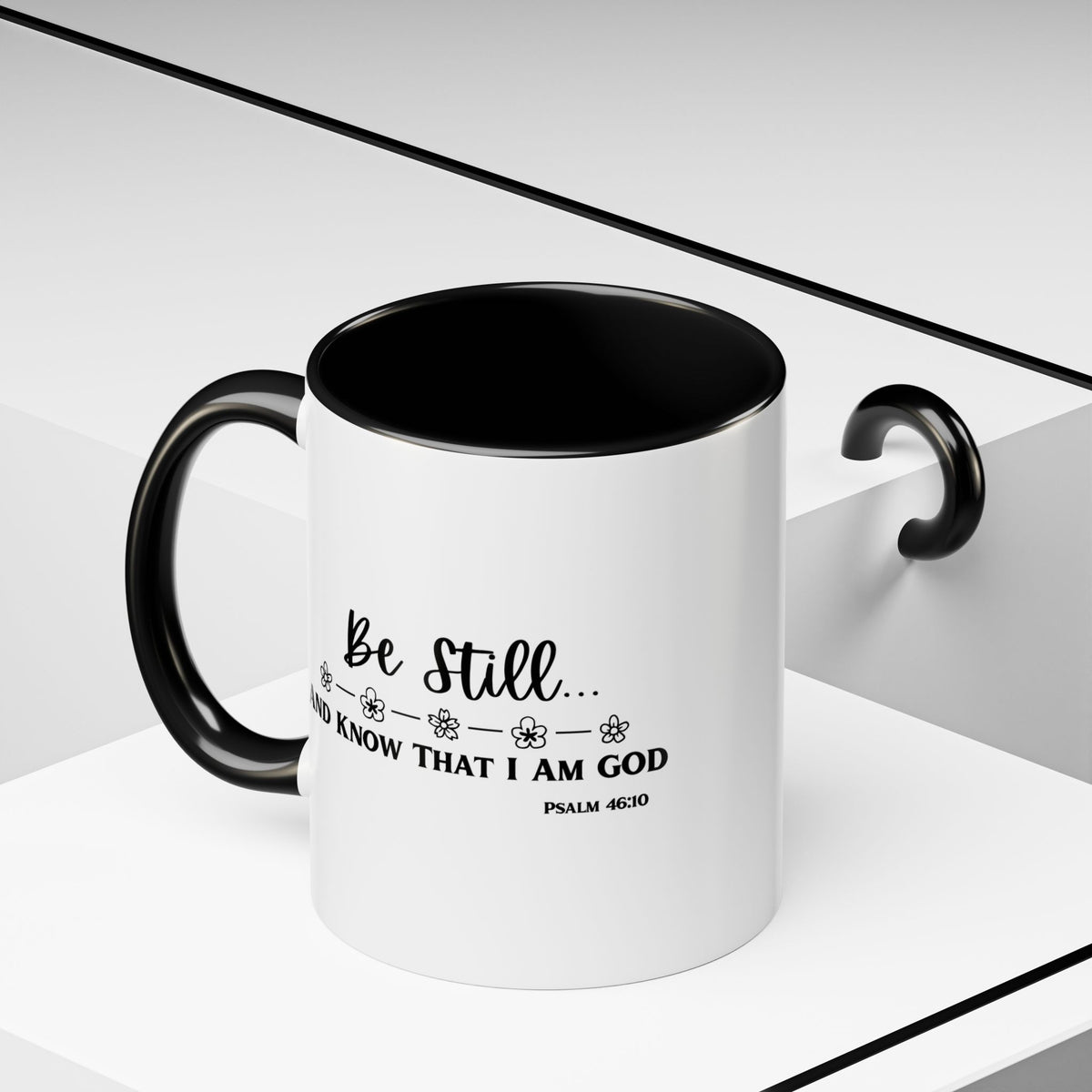 Psalm 46:10: Inspirational Coffee Mug - Be Still and Know That I Am God | 11oz